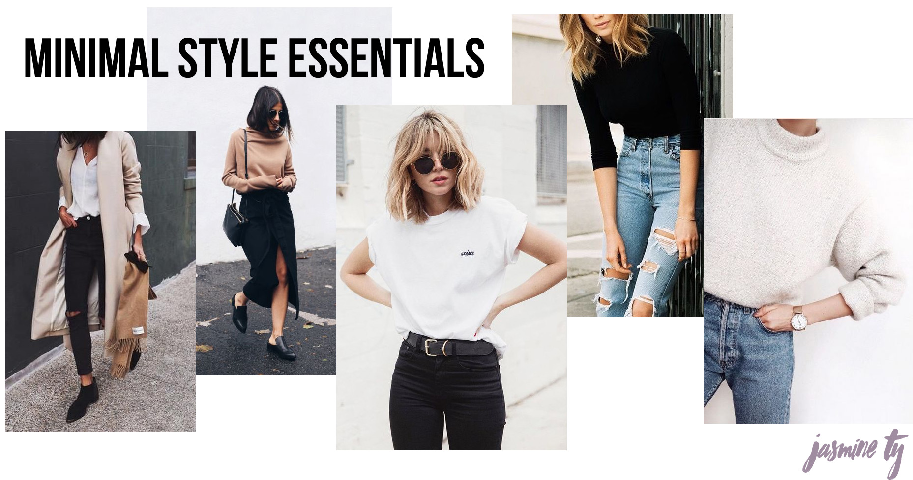 10 Minimalist Fashion Style Essentials - Jasmine Ty